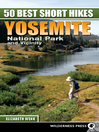 Yosemite National Park and Vicinity by Elizabeth Wenk eBook